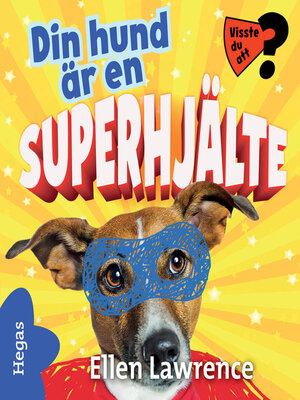 cover image of Din hund är en superhjälte